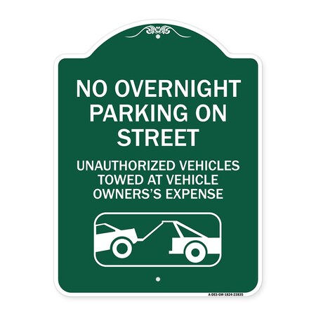 Signmission No Overnight Parking on Street Unauthorized Vehicles Towed at Vehicle Owners Expense, GW-1824-23835 A-DES-GW-1824-23835